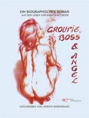 cover image of Groupie, Boss & Angel